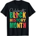 thumbnail image 1 of Celebrate Black History Month T-Shirt for Men Women Kids T-Shirt, 1 of 4