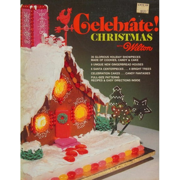Pre-Owned Celebrate!: Christmas with Wilton (Paperback) 0912696214 9780912696218