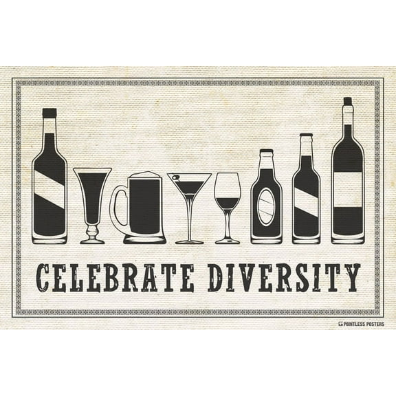 Celebrate Diversity (Alcoholic Beverage) Poster Print