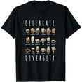 thumbnail image 1 of Celebrate Diversity Caffeine Barista Shirt for Coffee Lovers T-Shirt, 1 of 5
