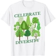 thumbnail image 1 of Celebrate Diversity Environmentalist Shirt Types of Trees T-Shirt, 1 of 3