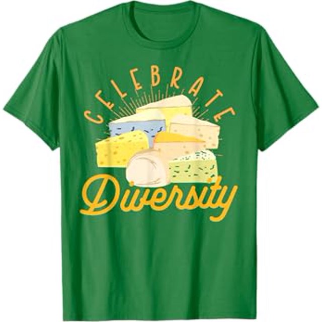 Celebrate Diversity Types of Cheese Vegan Food Cheese Lovers TShirt