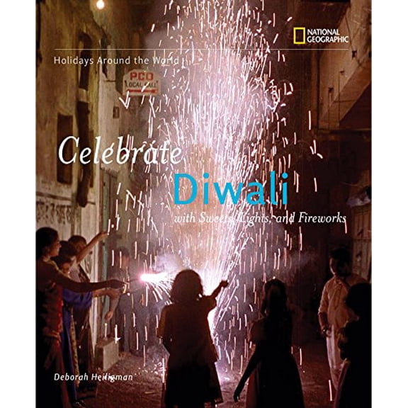 Pre-Owned Celebrate Diwali: With Sweets, Lights, and Fireworks (Hardcover) by Deborah Heiligman