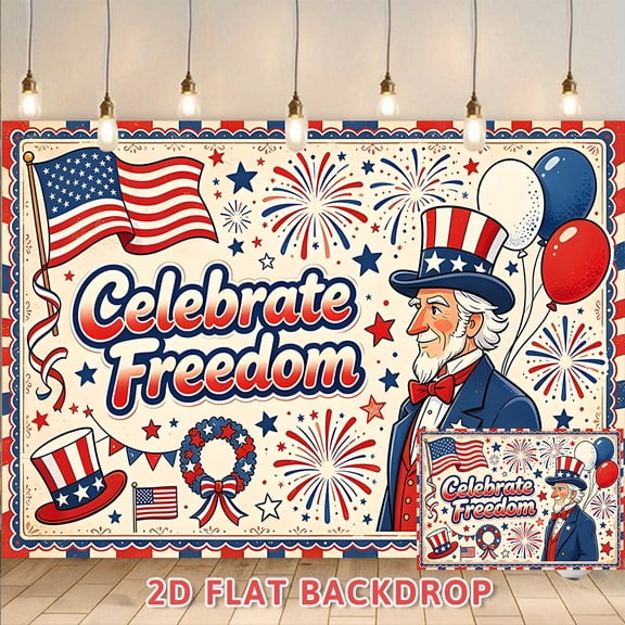 Celebrate Freedom Patriotic Backdrop, 4th of July Independence Day Decorations with Uncle Sam American Flag Fireworks, Ideal for Memorial Day Veterans Day Patriotic Themed Photography Background