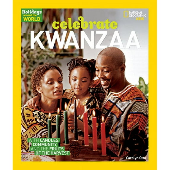 Holidays Around the World: Holidays Around the World: Celebrate Kwanzaa : With Candles, Community, and the Fruits of the Harvest (Hardcover)