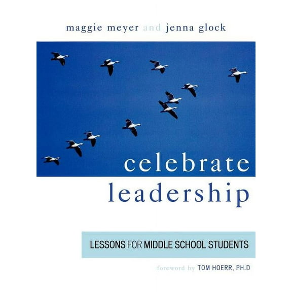 Celebrate Leadership: Lessons for Middle School Students, (Paperback)