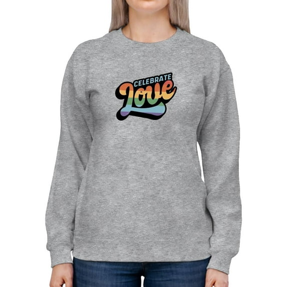 Celebrate Love Colorful Banner Sweatshirt Women -Smartprints Designs, Female 3X-Large