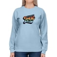 thumbnail image 1 of Celebrate Love Colorful Banner Sweatshirt Women -Smartprints Designs, Female Medium, 1 of 4