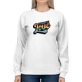thumbnail image 1 of Celebrate Love Colorful Banner Sweatshirt Women -Smartprints Designs, Female x-Large, 1 of 4