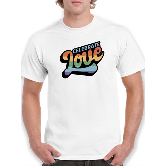 Celebrate Love Rainbow Text T-Shirt Men -Smartprints Designs, Male 5X-Large
