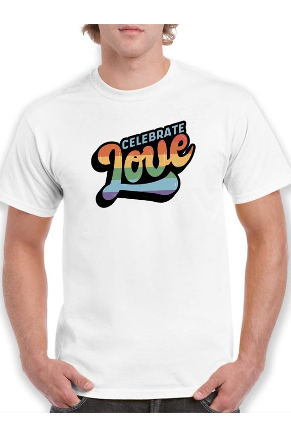 Celebrate Love Rainbow Text T-Shirt Men -Smartprints Designs, Male Small