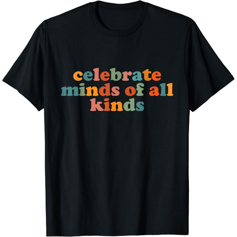 Celebrate Neurodiversity Awareness T-Shirt Celebrate Neurodiversity Awareness T-Shirt