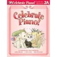 thumbnail image 1 of Pre-Owned Celebrate Piano Lesson and Musicianship 2A (Paperback) 0887978436 9780887978432, 1 of 1