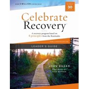 Celebrate Recovery Celebrate Recovery Leaders Guide, Updated Edition A Recovery Program Based on Eight Principles from the Beatitudes, Paperback