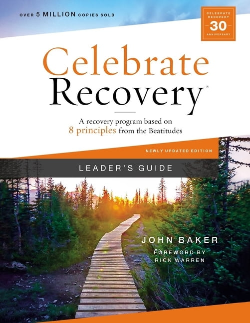 Celebrate Recovery Celebrate Recovery Leader's Guide, Updated Edition: A Recovery Program Based on Eight Principles from the Beatitudes, (Paperback)