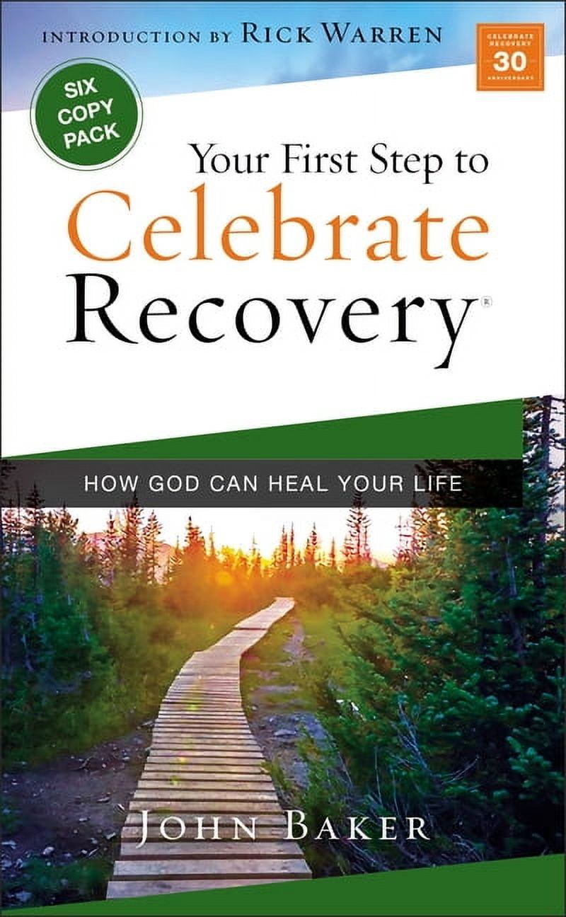Celebrate Recovery Your First Step to Celebrate Recovery: How God Can Heal Your Life, (Paperback)