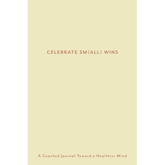 Celebrate Sm(all) Wins, (Hardcover)