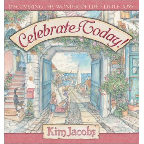 Pre-Owned Celebrate Today!: Discovering the Wonder of Life's Little Joys Paperback
