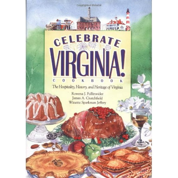 Pre-Owned Celebrate Virginia! Cookbook: The Hospitality, History, and Heritage of Virginia Paperback