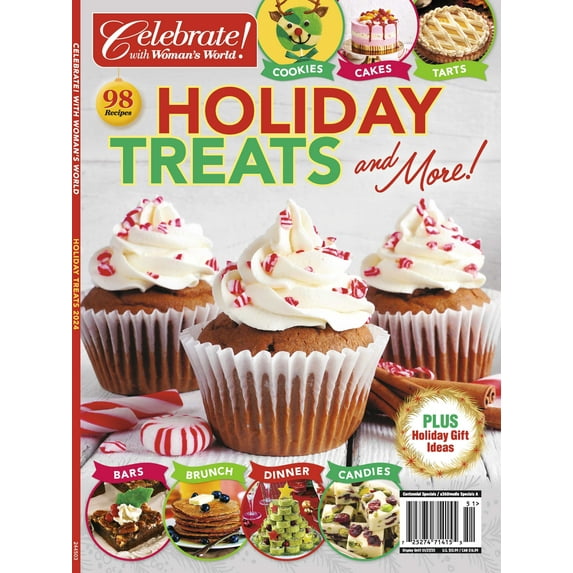 Celebrate With Woman's World - Holiday Treats More: 98 Recipes, Cookies, Cakes, Cupcakes, Pies, Tarts, Brownies, Bars, Brunch, Festive Dinner, Candies, Clever Designs, Holiday Gift Guide More!