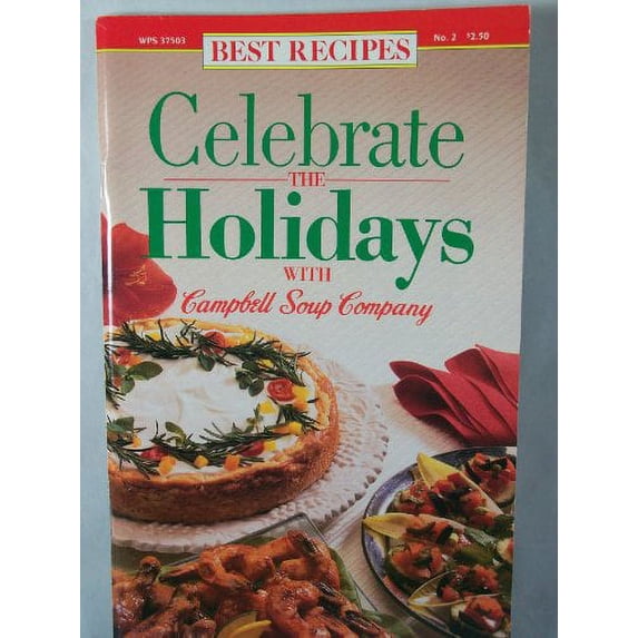 Celebrate the Holidays With Campbells Soup Company (Cookbook Paperback)