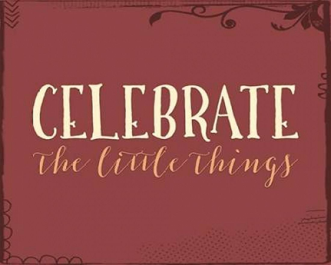 Celebrate the Little Things Canvas Art - Tara Moss (24 x 30)