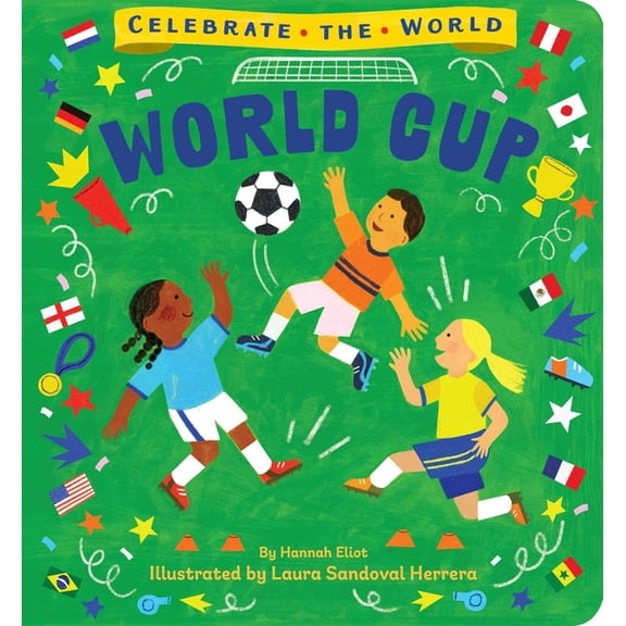 Celebrate the World World Cup, (Board Book)