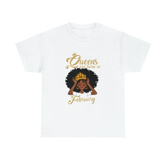 Celebrate the regal spirit of February born black queens T-Shirt