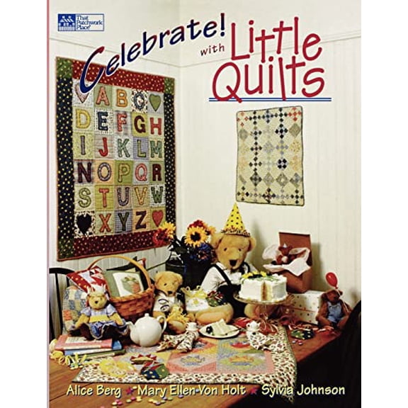 Pre-Owned Celebrate! with Little Quilts Print on Demand Edition (Paperback) 1564771083 9781564771087