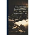 thumbnail image 1 of Celebrated Portraits of George Washington (Hardcover), 1 of 1