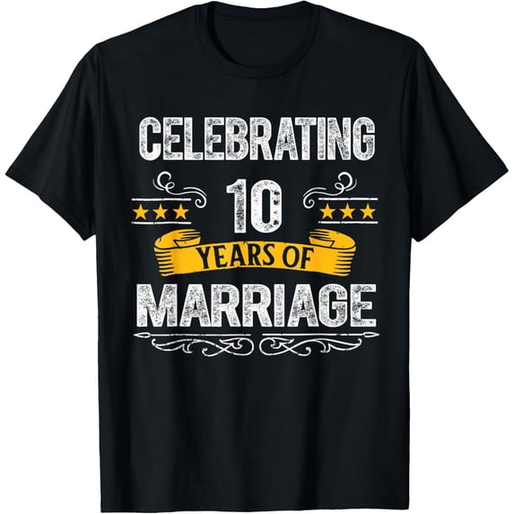 Celebrating 10 Years of Marriage 10th Wedding Anniversary T-ShirtMen's and women's gift, black and white T-shirt, size: Extra large S-4XL