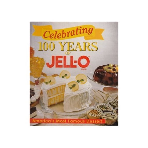 Pre-Owned Celebrating 100 Years of Jell-O (Paperback)