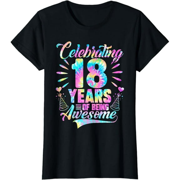Celebrating 18 Year Of Being Awesome With Tie-dye Graphic T-Shirt