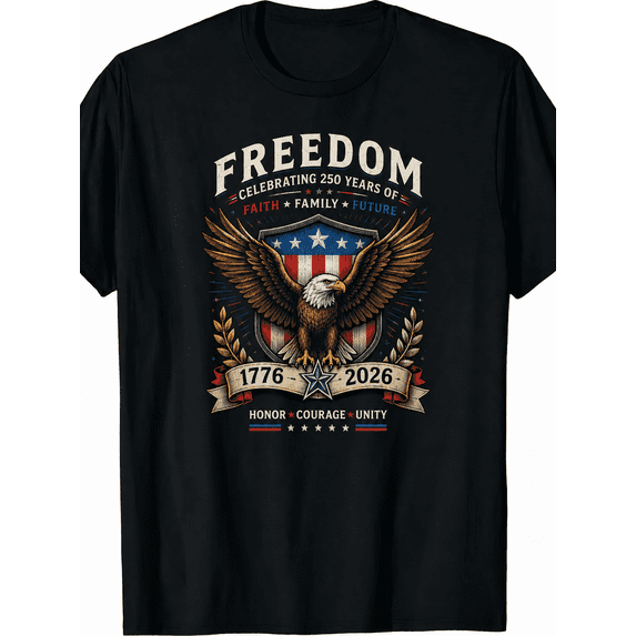 Celebrating 250 Years of Freedom 1776-2026 Bald Eagle American Flag Patriotic T Shirt, Faith Family Future Honor Courage Unity USA Vintage Tee for Men Women