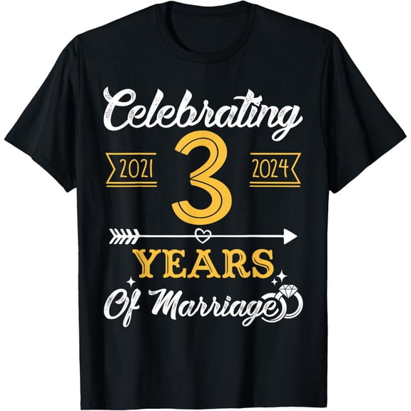 Celebrating 3 Years Of Marriage 2021 3rd Wedding Anniversary T-Shirt