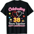 thumbnail image 1 of Celebrating 38 Years Together Happy 38th Wedding Anniversary T-Shirt, 1 of 4