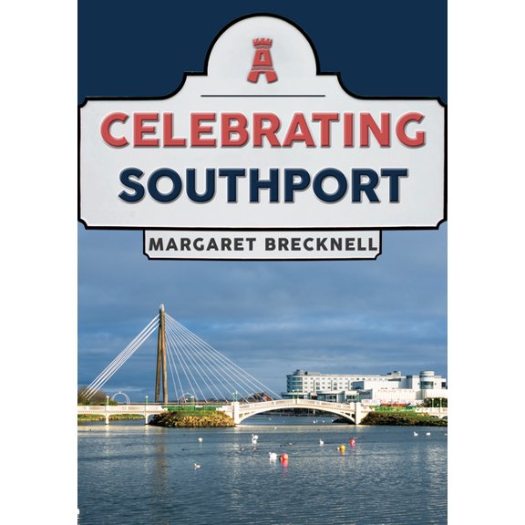 Celebrating: Celebrating Southport (Paperback)