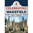 thumbnail image 1 of Celebrating: Celebrating Wakefield (Paperback), 1 of 1