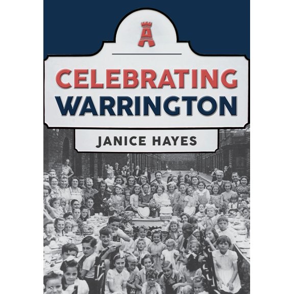 Celebrating: Celebrating Warrington (Paperback)