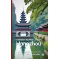 thumbnail image 1 of Celebrating Cities Book Celebrating the City of Hangzhou, (Paperback), 1 of 1