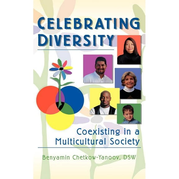 Celebrating Diversity: Coexisting in a Multicultural Society, (Hardcover)
