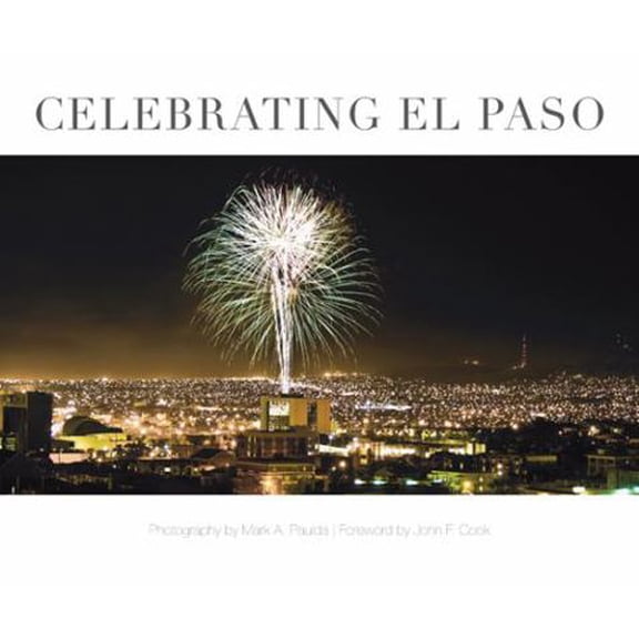 Pre-Owned Celebrating El Paso (Hardcover) 0875654029 9780875654027