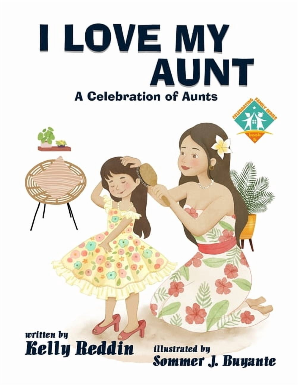 Celebrating Family I Love My Aunt, Book 5, (Paperback)