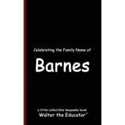 Celebrating Family Names Book Celebrating the Family Name of Barnes, Paperback
