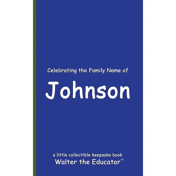Celebrating Family Names Book Celebrating the Family Name of Johnson, (Paperback)