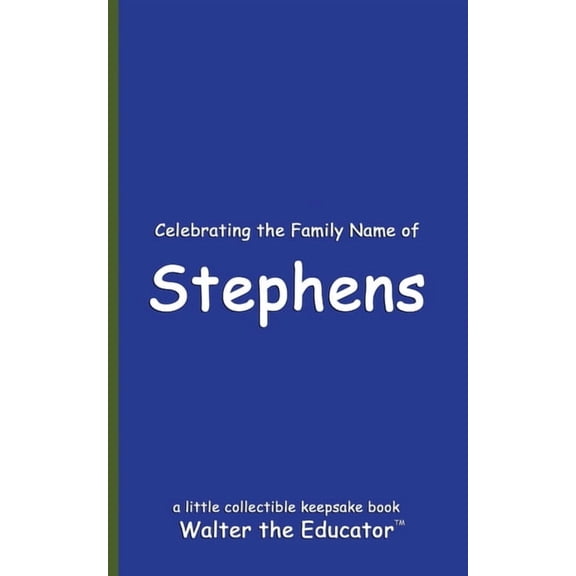 Celebrating Family Names Book Celebrating the Family Name of Stephens, (Paperback)