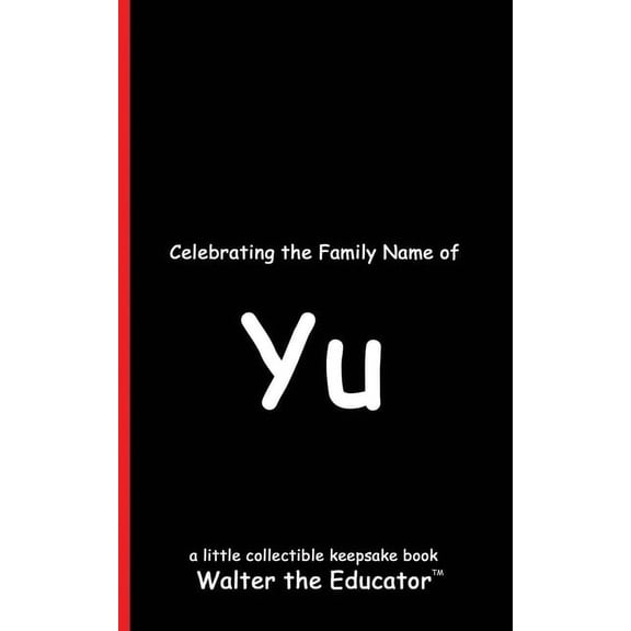 Celebrating Family Names Book Celebrating the Family Name of Yu, (Paperback)