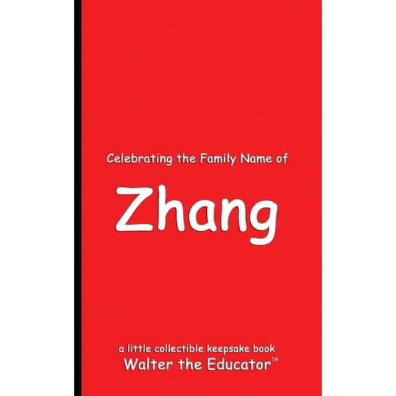 Celebrating Family Names Book Celebrating the Family Name of Zhang, (Paperback)