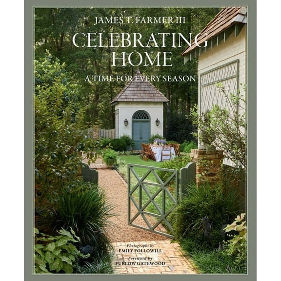 James Farmer Celebrating Home: A Time for Every Season, (Hardcover)