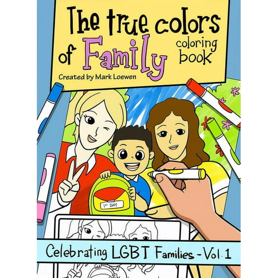 Celebrating Lgbt Families The True Colors of Family Coloring Book, (Paperback)